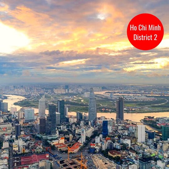 District 2 - A Rising Expat Community in Ho Chi Minh City